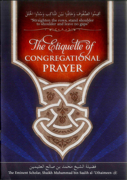 The Etiquette of Congregational Prayer