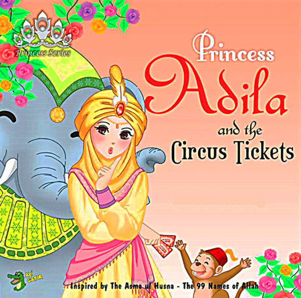 Princess Adila and The Circus Tickets