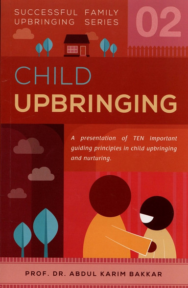 Child Upbringing (Successful Family Upbringing Series 02)