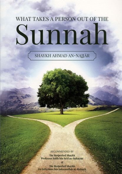 What Takes a Person Out of The Sunnah