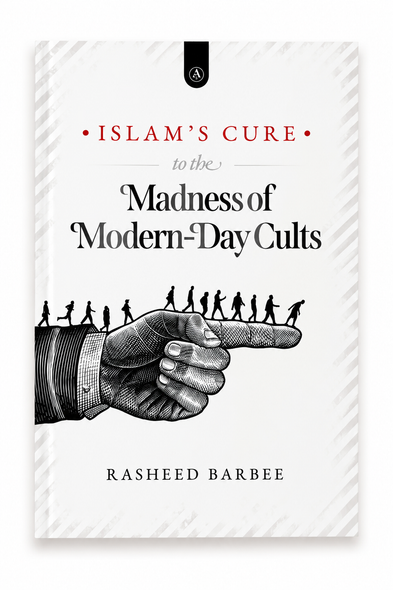 Islam's Cure To The Madness Of Modern-Day Cults