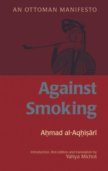 Against Smoking(An Ottoman Manifesto)