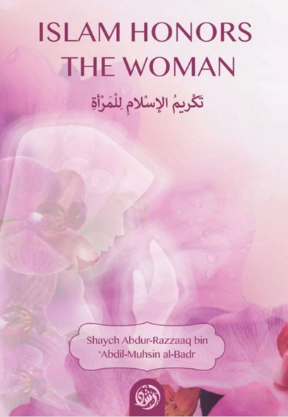Islam Honors The Woman