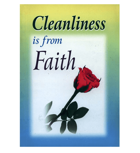 Cleanliness is from Faith