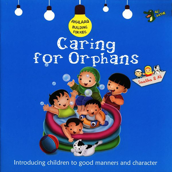 Caring For Orphans (Akhlaaq Building Series)