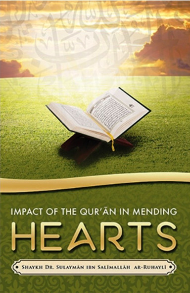 Impact of the Qur’an in mending hearts