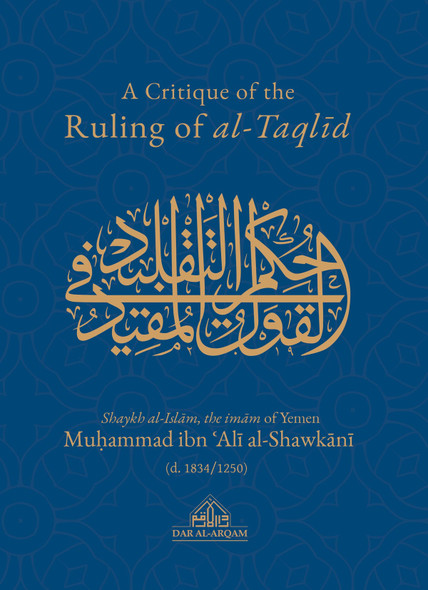 A Critique Of The Ruling Of al-Taqlid, 9781916475649