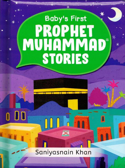 Baby's First Prophet Muhammad ﷺ Stories (25067), 9789389766196