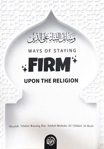 Ways Of Staying Firm Upon The Religion (25346)