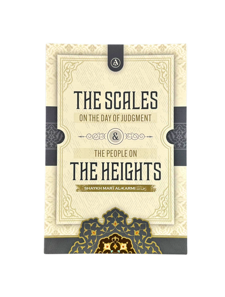 The Scales on the Day of Judgement & the People on the Heights