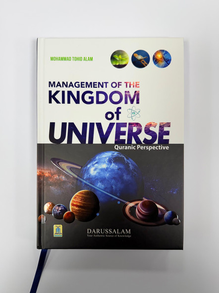 Management of the Kingdom of Universe - Quranic Perspective