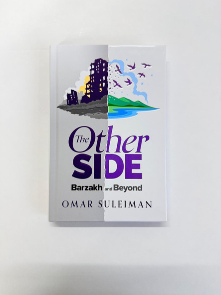The Other Side : Barzakh and Beyond