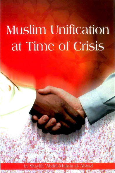 Muslim Unification at Time of Crises