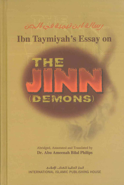 Ibn Taymiyah's Essay on the Jinn ( Demons )
