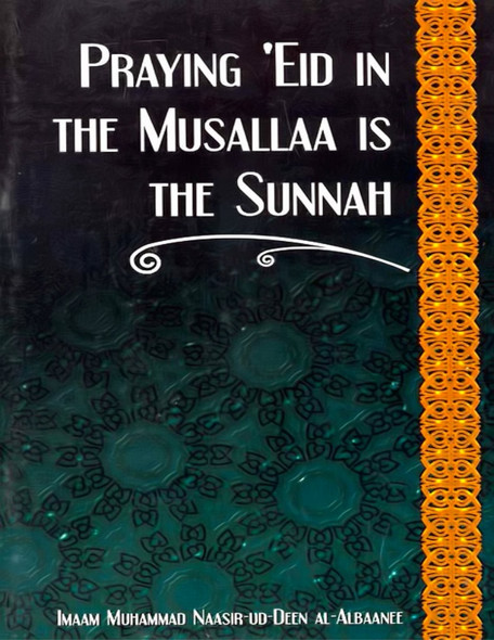 Praying Eid in the Musallaa is the Sunnah (21090)
