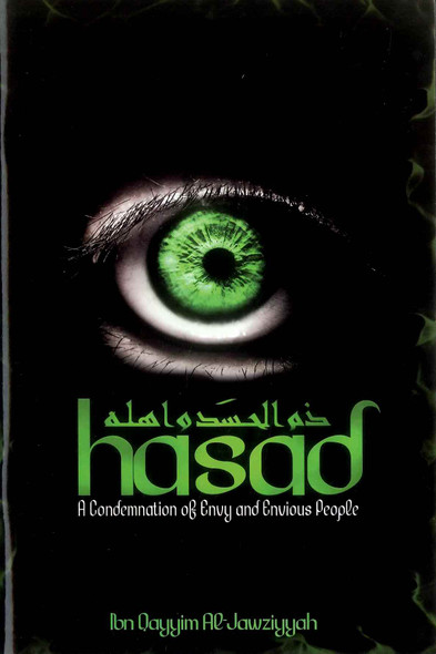 Hasad ( A Condemnation of Envy and Envious People )