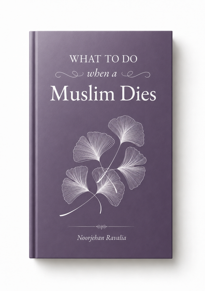 What to Do When A Muslim Dies