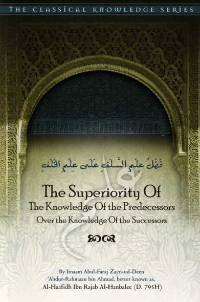 The Superiority Of The Knowledge Of The Predecessors Over The Knowledge Of The Successors