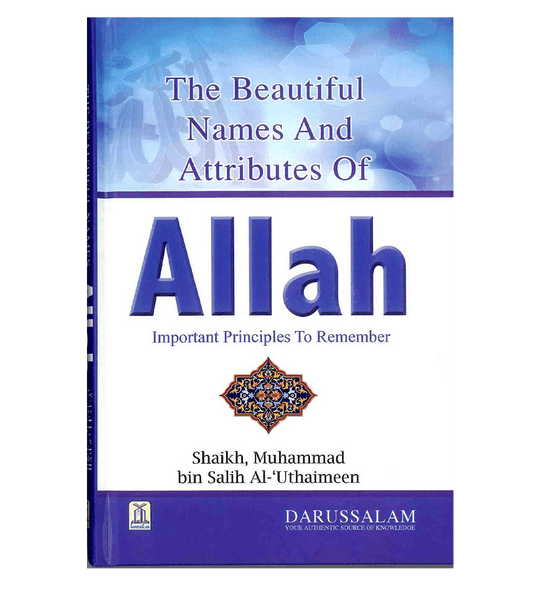 The Beautiful Names and Attributes of ALLAH