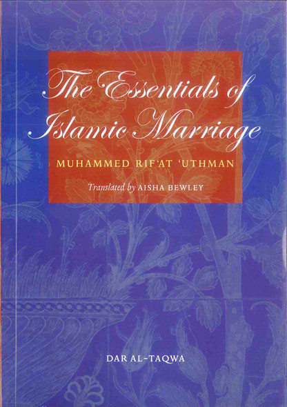 The Essentials of Islamic Marriage