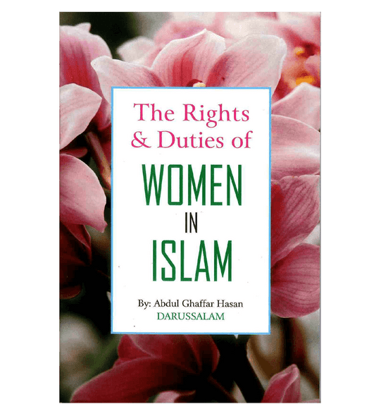 The Rights & Duties of Women in Islam