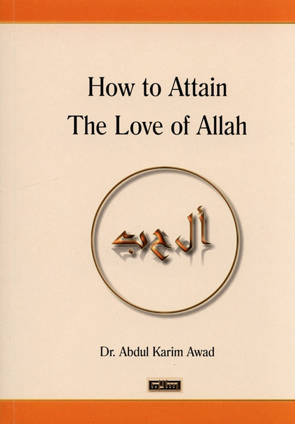 How to Attain The love of Allah