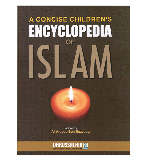 A Concise Children's Encyclopedia of Islam