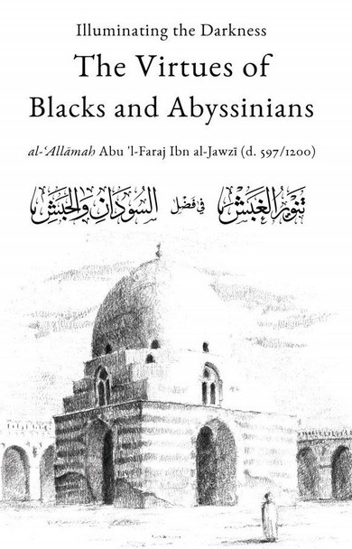 Illuminting The Darkness: The Virtues Of Blacks And Abyssinians