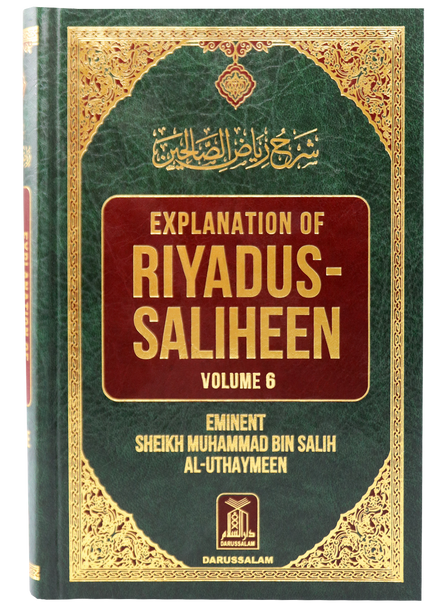 Explanation of Riyad-us-Saliheen Vol 6 Sharh Riyad-us-Saliheen