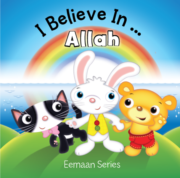 I Believe In…Allah