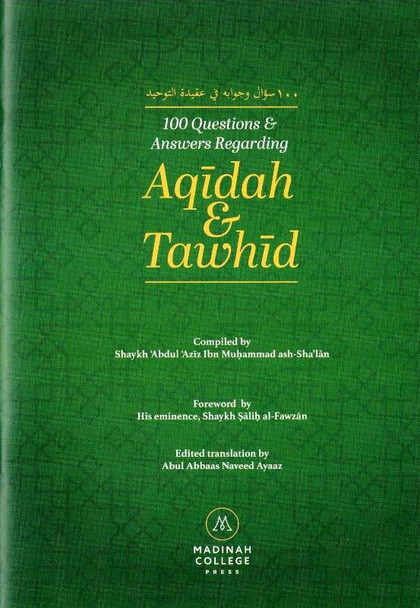 100 Questions & Answers Regarding Aqidah and Tawhid (28092)