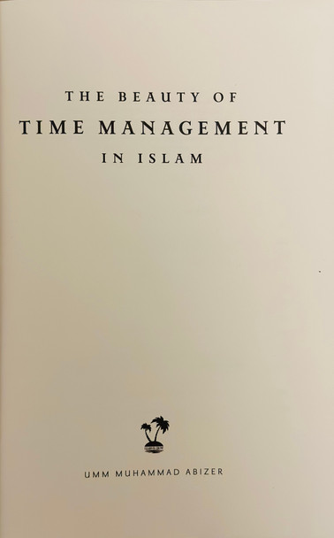 The Beauty of Time Management in Islam (25116), 9789948812647