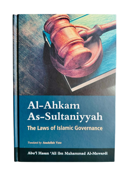 Al-Ahkam As-Sultaniyyah: The Laws of Islamic Governance (25167)