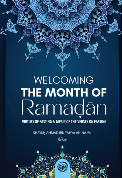 Welcoming The Month Of Ramadan