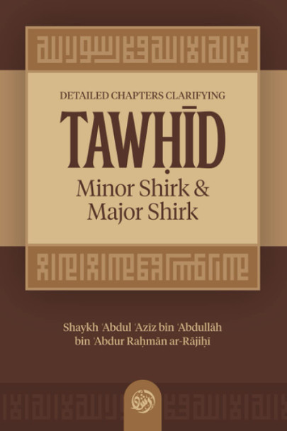 Tawhid Minor Shirk & Major Shirk 