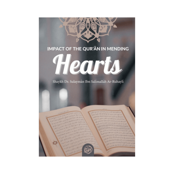 Impact of the Quran In Mending Hearts 