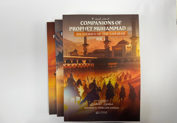 Companions of Prophet Muhammad PBUH (104 stories of the sahabah 3 volumes)