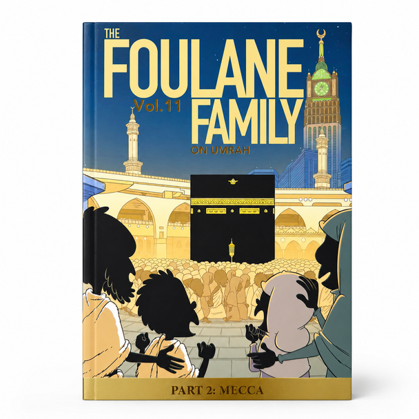 Foulane Volume 11: On Umrah Part 2: Makkah