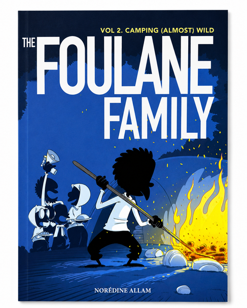 The Foulane Family (Volume 2): (Almost) Wild Camping