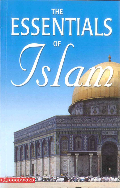 The Essentials of Islam