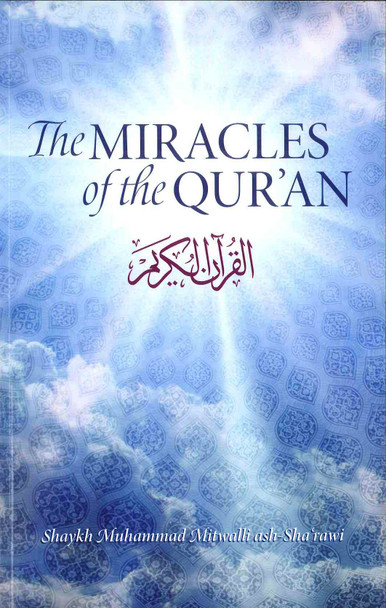 The Miracles of the Quran