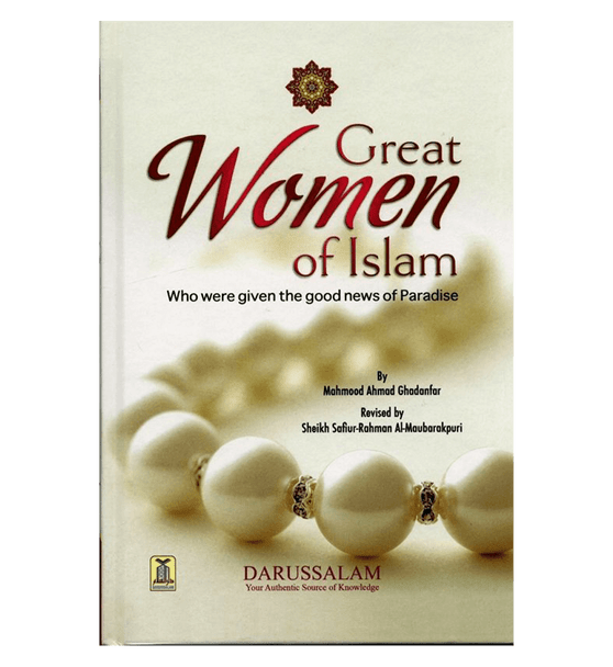 Great Women of Islam (who were given the good news of Paradise)