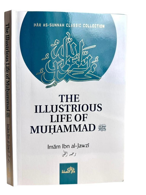 THE ILLUSTRIOUS LIFE OF MUHAMMAD