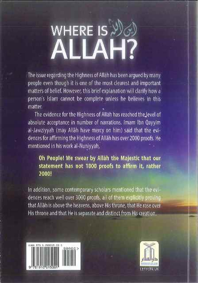 Where Is ALLAH (A Commentary &Analysis In Light Of The Quran & Sunnah)