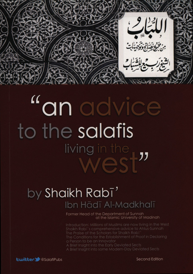 An Advice To The salafis Living In The West