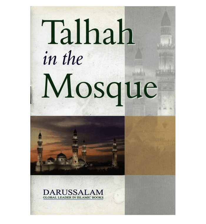 Talhah in the Mosque