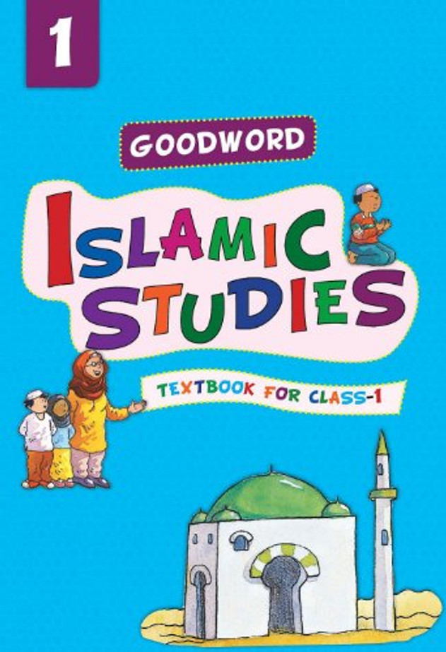 Goodword Islamic Studies: Textbook for Class-1