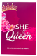 She is the Queen (25086)