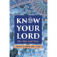 Know Your Lord: The One and Only (DCB) (25187)