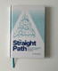 The Straight Path (How Surah al-Fatiha Addresses Modern Ideologies)